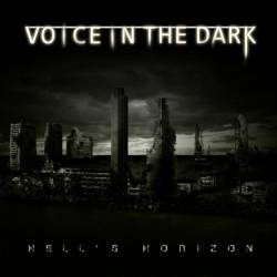 Voice In The Dark : Hell's Horizon